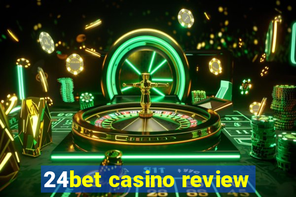 24bet casino review